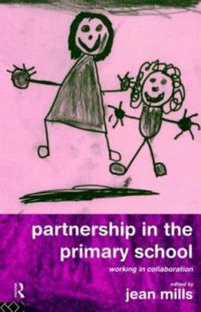 Paperback Partnership in the Primary School: Working in Collaboration Book