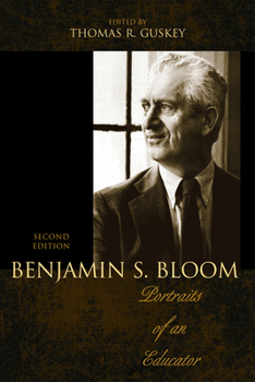 Paperback Benjamin S. Bloom: Portraits of an Educator Book