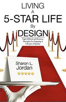 Paperback Living a 5-Star Life by Design Book