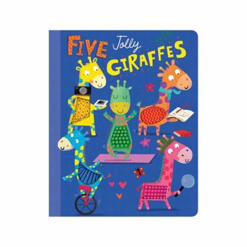 Board book Five Jolly Giraffes - Silicone Touch and Feel Board Book - Counting Book