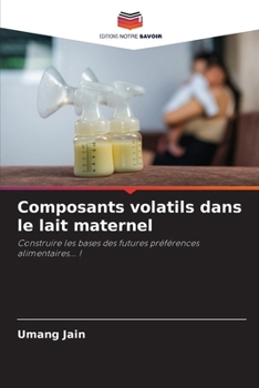 Paperback Composants volatils dans le lait maternel [French] Book