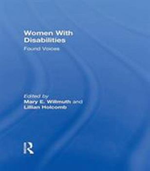 Paperback Women with Disabilities: Found Voices Book