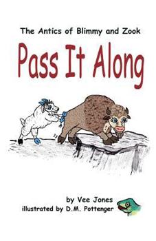 Paperback Pass It Along: The Antics of Blimmy and Zook Book