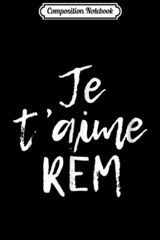 Composition Notebook: I Love Sleep Naps French Funny Je T'aime REM Graphic  Journal/Notebook Blank Lined Ruled 6x9 100 Pages