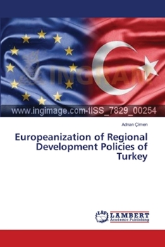 Paperback Europeanization of Regional Development Policies of Turkey Book