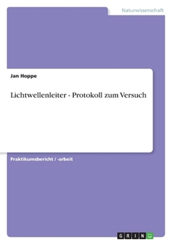 Paperback Lichtwellenleiter - Protokoll zum Versuch [German] Book