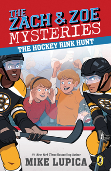 The Hockey Rink Hunt - Book #5 of the Zach & Zoe Mysteries