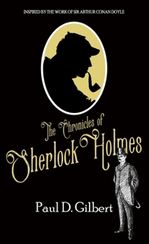 The Chronicles of Sherlock Holmes - Book #2 of the Lost Files of Sherlock Holmes