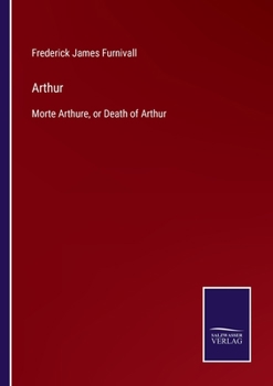 Paperback Arthur: Morte Arthure, or Death of Arthur Book