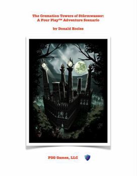 Paperback The Cremation Towers Of Stürmwasser: A Four Play Adventure Book