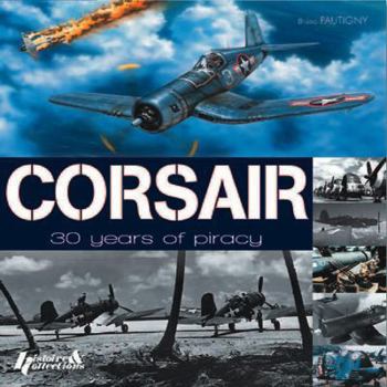 Paperback Corsair: 30 Years of Piracy (Aircraft History) Book