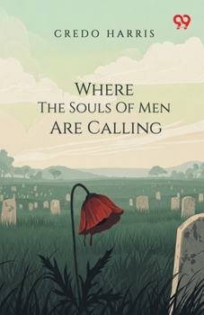 Paperback Where The Souls Of Men Are Calling Book