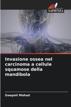 Paperback Invasione ossea nel carcinoma a cellule squamose della mandibola [Italian] Book