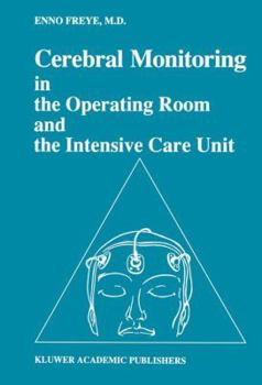 Paperback Cerebral Monitoring in the Operating Room and the Intensive Care Unit Book