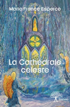 Paperback La Cathédrale céleste [French] Book
