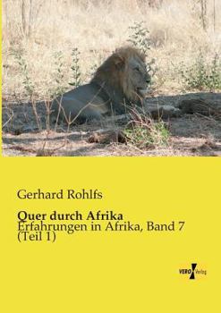 Paperback Quer durch Afrika: Erfahrungen in Afrika, Band 7 (Teil 1) [German] Book