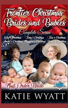 Frontier Christmas Brides and Babies Series