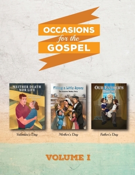 Paperback Occasions for the Gospel Volume 1: Filling a Little Space, Neither Death Nor Life, Our Father's House Book