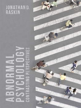 Paperback Abnormal Psychology: Contrasting Perspectives Book