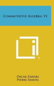 Hardcover Commutative Algebra, V1 Book