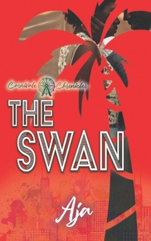 Paperback The Swan: Carnivale Chronicles Series Book