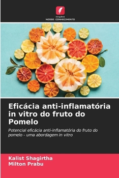 Eficácia anti-inflamatória in vitro do fruto do Pomelo (Portuguese Edition)