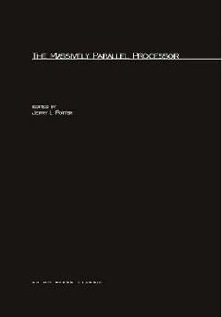 The Massively Parallel Processor (Scientific Computation) - Book  of the Scientific and Engineering Computation