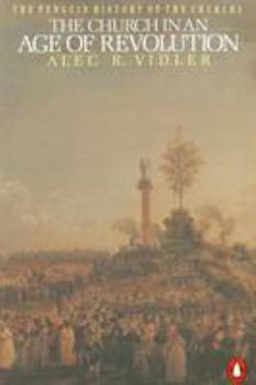 The Church in an Age of Revolution (Hist of the Church) - Book #5 of the Penguin History of the Church