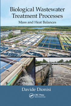 Paperback Biological Wastewater Treatment Processes: Mass and Heat Balances Book