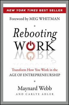 Hardcover Rebooting Work: Transform How You Work in the Age of Entrepreneurship Book