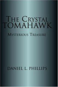 Paperback The Crystal Tomahawk Book