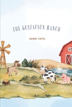 The Gustafson Ranch