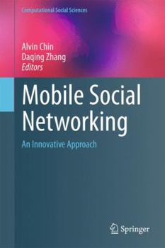Hardcover Mobile Social Networking: An Innovative Approach Book