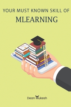 Paperback Your Must Known Skill of Mlearning Book