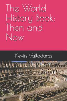 Paperback The World History Book: Then and Now Book