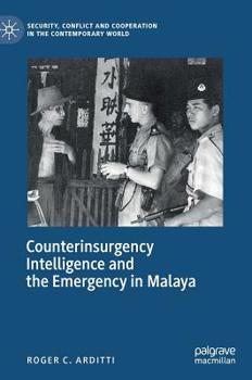 Hardcover Counterinsurgency Intelligence and the Emergency in Malaya Book