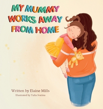 Hardcover My Mummy Works Away From Home Book
