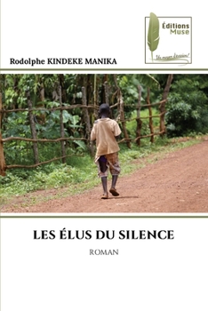 Paperback Les Élus Du Silence [French] Book