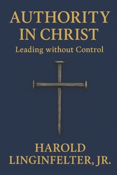 Paperback Authority in Christ: Leading without Control Book