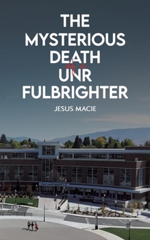 Paperback The Mysterious Death of a UNR Fulbrighter Book
