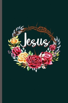 Jesus: Cool Jesus Design Notebook Composition Book Novelty  Write In Ideas Blank Journal For Any Accasion Gift (6"x9") Dot Grid Notebook to write in
