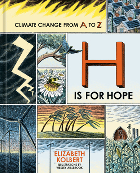Hardcover H Is for Hope: Climate Change from A to Z Book