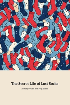 The Secret Life Of Lost Socks