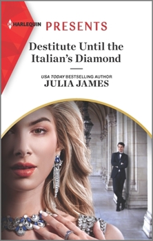 Mass Market Paperback Destitute Until the Italian's Diamond Book