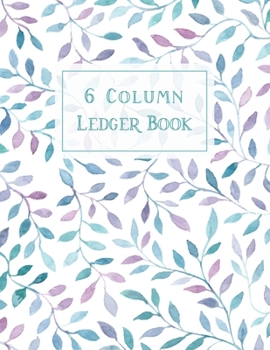 Ledger Book: 6 Column Accounting Ledger Book  | Ledger for Small Business | Bookkeeping Notebook | Record Books | Finance Management (Business Notebook)
