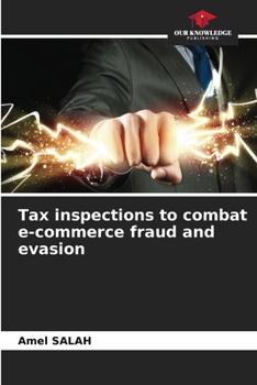 Paperback Tax inspections to combat e-commerce fraud and evasion Book