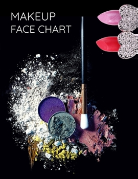 Makeup Face Chart: Professional Make-up Artist Practice Face Charts Blank Workbook Glitter Lipstick Cover