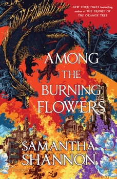 Among the Burning Flowers: A Novel (The Roots of Chaos) - Book #0 of the Roots of Chaos