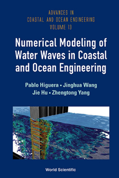 Hardcover Numerical Modeling of Water Waves in Coastal and Ocean Engineering Book