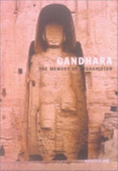 Hardcover Gandhara: The Memory of Afghanistan Book